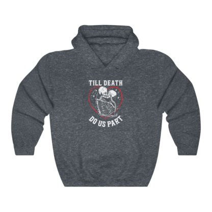 Till Death Do Us Part Hooded Sweatshirt - Image 6