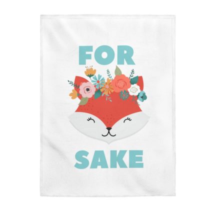 For Fox Sake Velveteen Plush Blanket