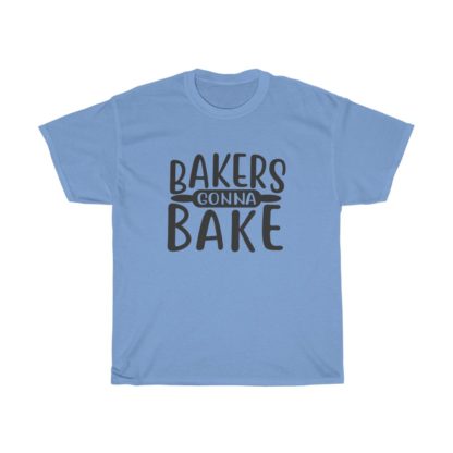 Bakers Gonna Bake Tee - Image 6