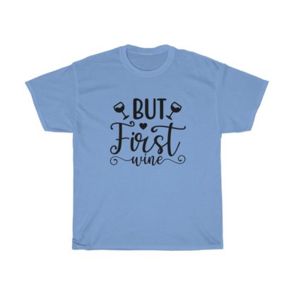 But First Wine Tee - Image 6