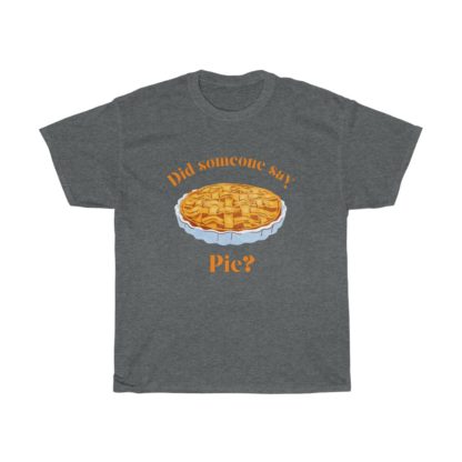 Did Someone Say Pie Tee - Image 9