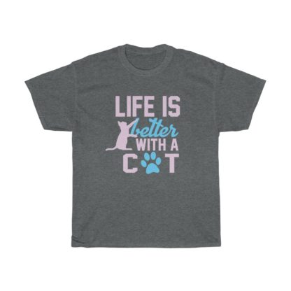 Life Is Better With A Cat Tee - Image 6