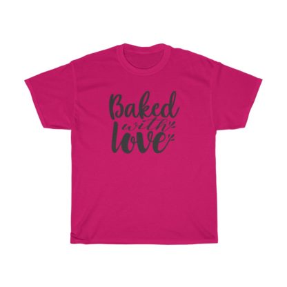 Baked With Love Tee - Image 10