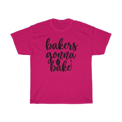 Bakers Gonna Bake Cupcake Tee - Image 10