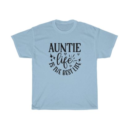 Auntie Life Is The Best Life Tee - Image 5