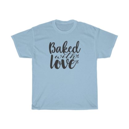 Baked With Love Tee - Image 5