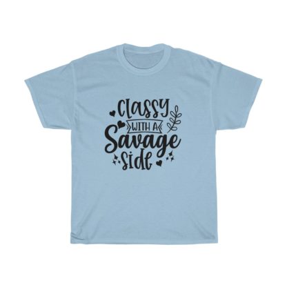 Classy With A Savage Side Tee - Image 6