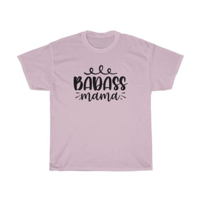 Badass Mama Tee - Image 8