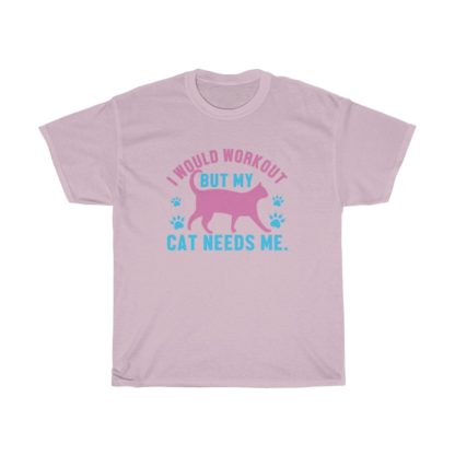 My Cat Needs Me Tee - Image 8