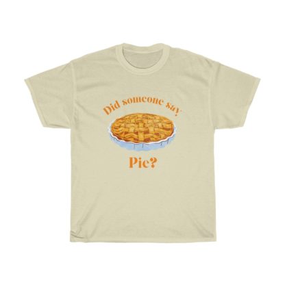 Did Someone Say Pie Tee - Image 6