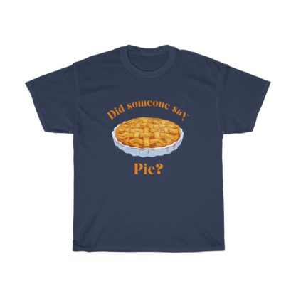 Did Someone Say Pie Tee - Image 10