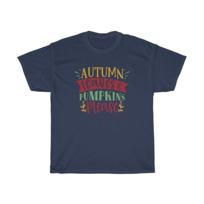 Autumn Leaves And Pumpkins Please Tee - Image 12