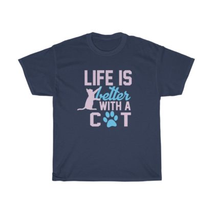 Life Is Better With A Cat Tee - Image 7