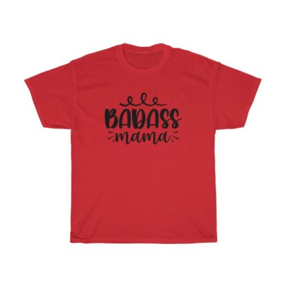 Badass Mama Tee - Image 11