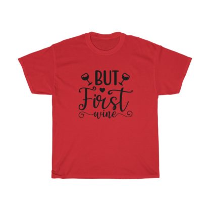 But First Wine Tee - Image 12