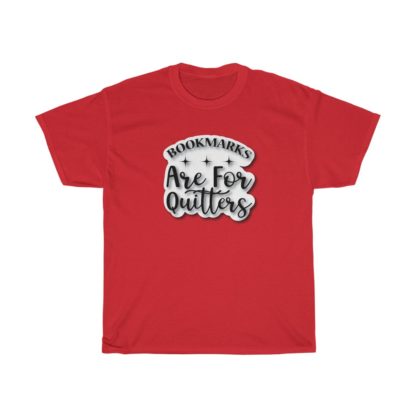 Bookmarks Are For Quitters Tee - Image 11