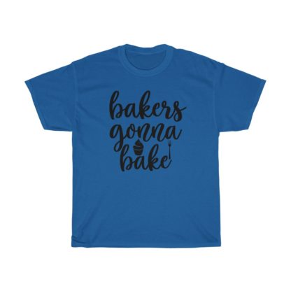 Bakers Gonna Bake Cupcake Tee - Image 7