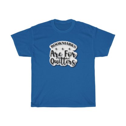 Bookmarks Are For Quitters Tee - Image 5