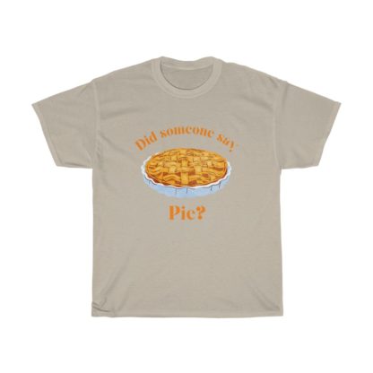 Did Someone Say Pie Tee - Image 3