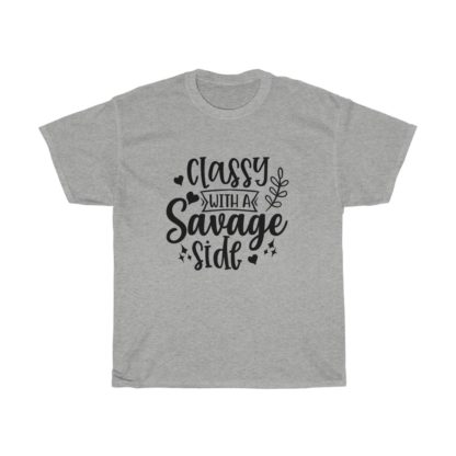 Classy With A Savage Side Tee - Image 4