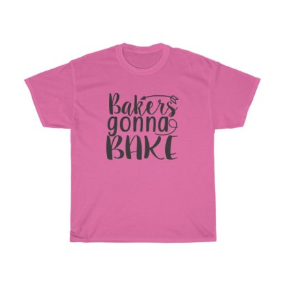 Bakers Gonna Bake Love Tee - Image 9