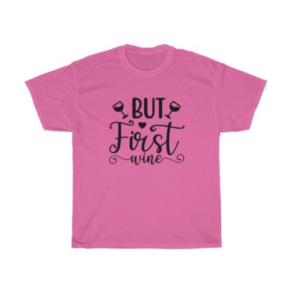 But First Wine Tee - Image 10