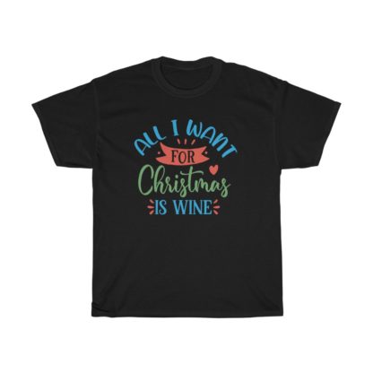 All I Want For Christmas Tee