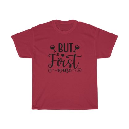 But First Wine Tee