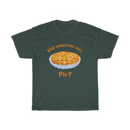 Did Someone Say Pie Tee - Image 8