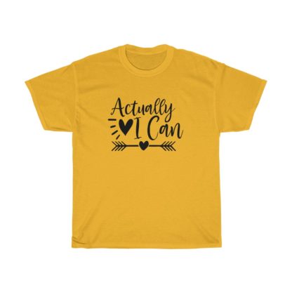 Actually I Can Tee