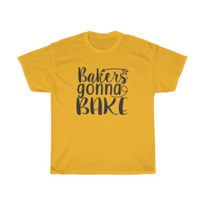 Bakers Gonna Bake Love Tee - Image 4