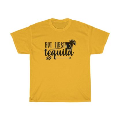 But Frist Tequila Tee - Image 3