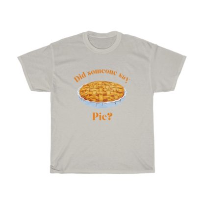 Did Someone Say Pie Tee - Image 4