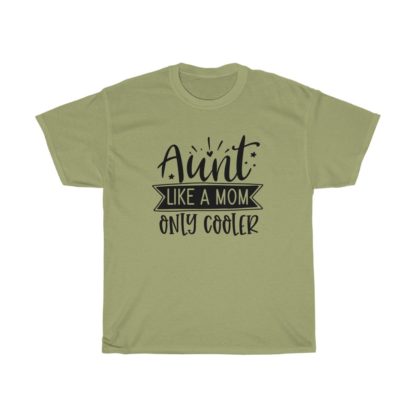 Aunt, Like a Mom Only Cooler Tee - Image 5