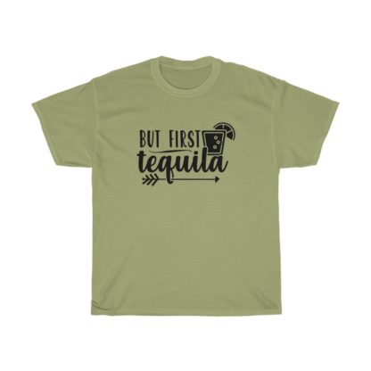 But Frist Tequila Tee - Image 4