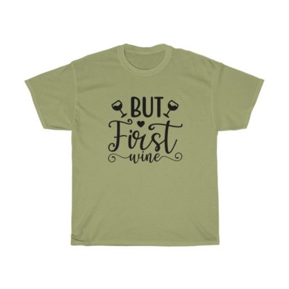 But First Wine Tee - Image 4