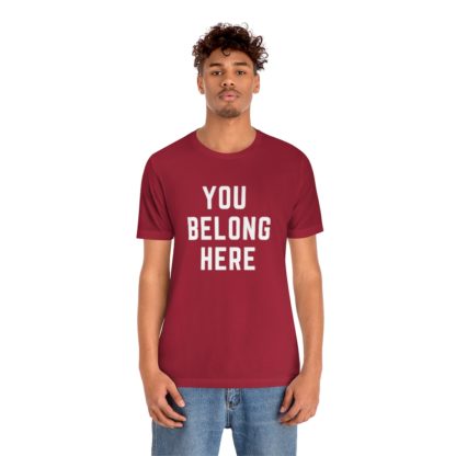 You Belong Here Tee - Image 42