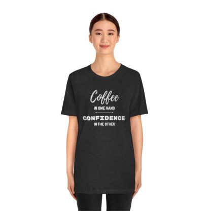 Coffee and Confidence Tee - Image 20