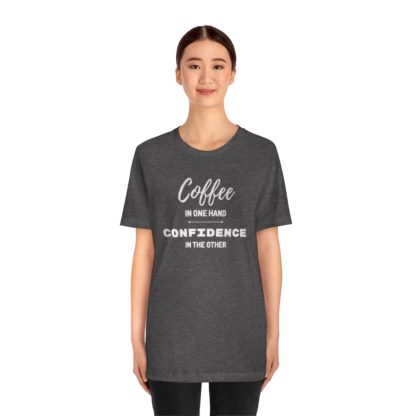 Coffee and Confidence Tee - Image 5