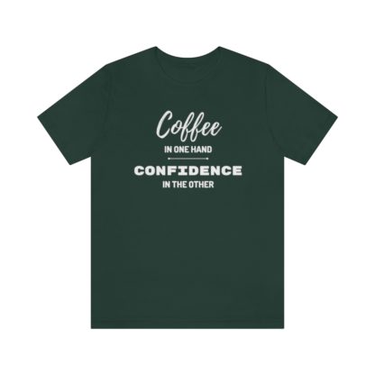 Coffee and Confidence Tee - Image 13