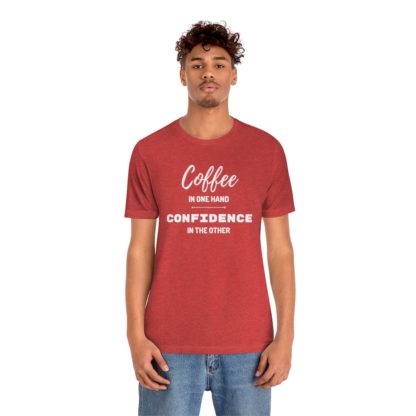 Coffee and Confidence Tee - Image 36