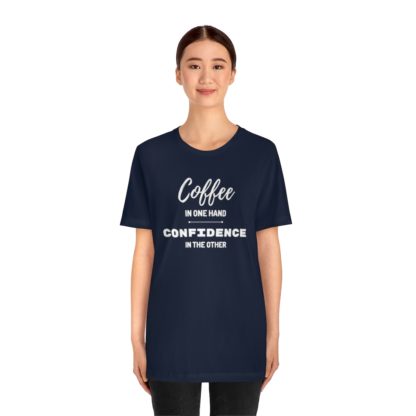 Coffee and Confidence Tee - Image 23