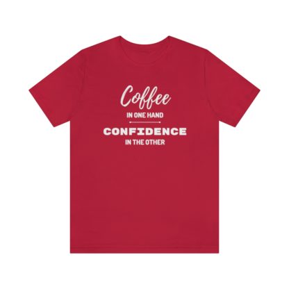 Coffee and Confidence Tee - Image 37