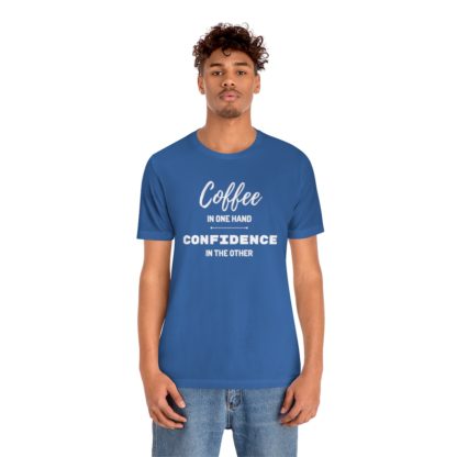 Coffee and Confidence Tee - Image 18