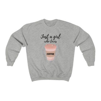 Just a Girl Who Loves Coffee Crewneck Sweatshirt