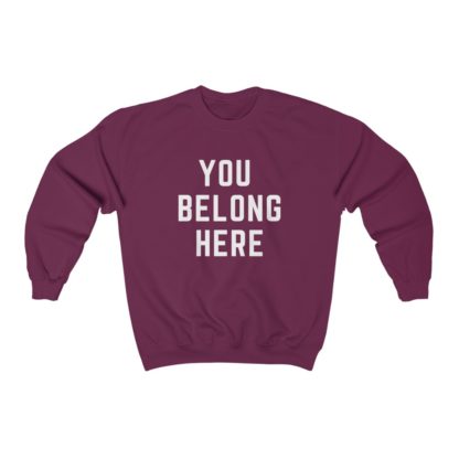 You Belong Here Crewneck Sweatshirt - Image 11