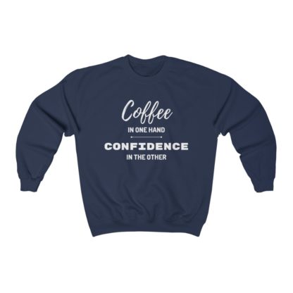 Coffee and Confidence Crewneck Sweatshirt