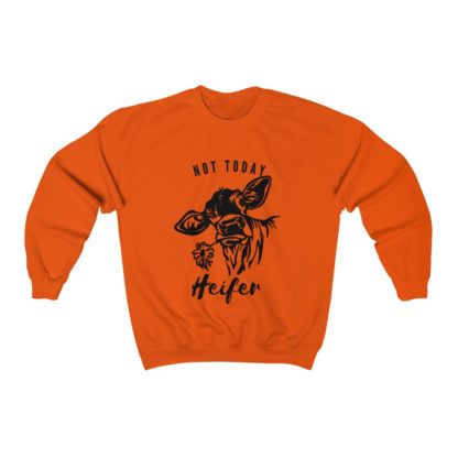 Not Today Heifer Crewneck Sweatshirt - Image 5