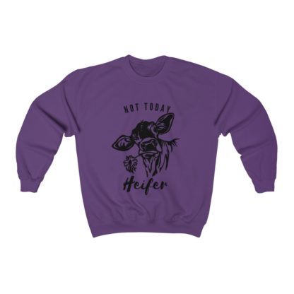 Not Today Heifer Crewneck Sweatshirt - Image 8