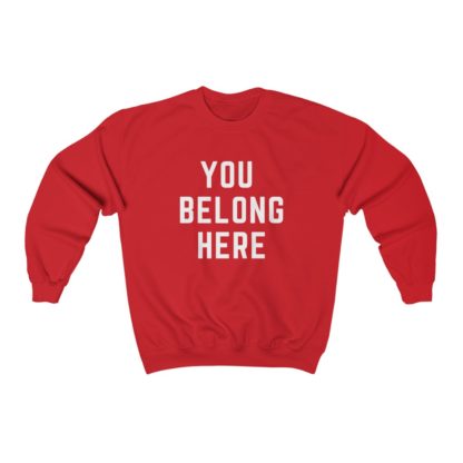 You Belong Here Crewneck Sweatshirt - Image 12